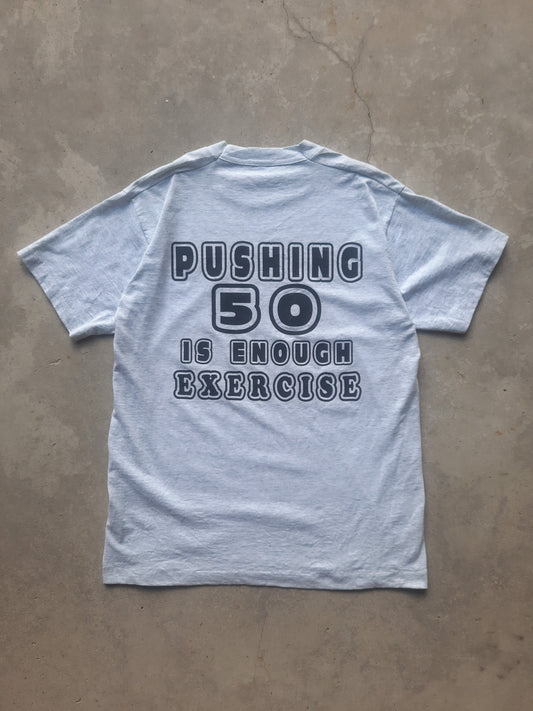 Vintage 90's Sabbatical Sail 96' Pushing 50 Is Enough Exercise Statement T-Shirt (L)