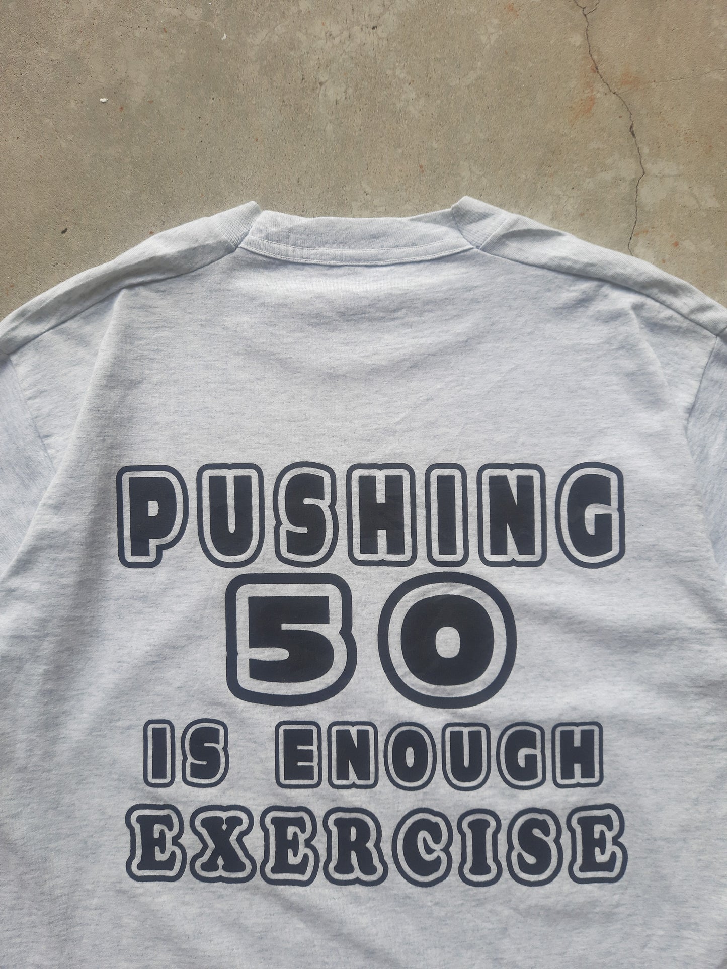 Vintage 90's Sabbatical Sail 96' Pushing 50 Is Enough Exercise Statement T-Shirt (L)